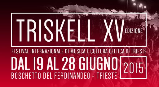 Triskell Celtic Festival Trieste 2015